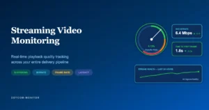 Streaming VideoMonitoring